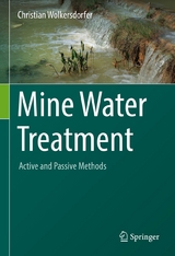 Mine Water Treatment &ndash; Active and Passive Methods - Christian Wolkersdorfer