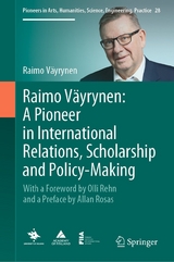 Raimo V&auml;yrynen: A Pioneer in International Relations, Scholarship and Policy-Making - Raimo V&auml;yrynen
