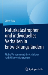 Naturkatastrophen und individuelles Verhalten in Entwicklungsländern - Oliver Fiala