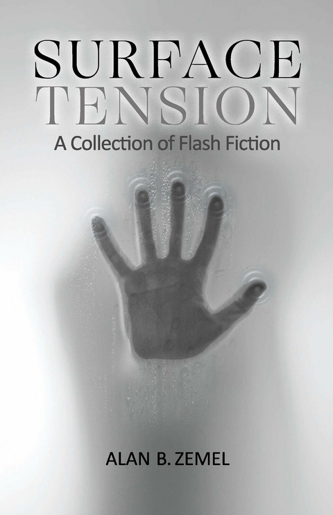 Surface Tension -  Alan B. Zemel