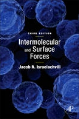 Intermolecular and Surface Forces - Israelachvili, Jacob N.