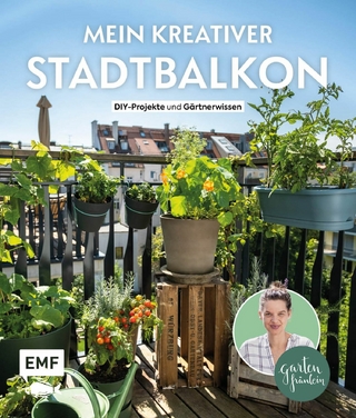 Mein kreativer Stadtbalkon – DIY-Projekte und Gartenwissen präsentiert vom Garten Fräulein