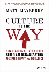 Culture Is the Way - Matt Mayberry