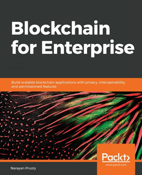 Blockchain for Enterprise -  Prusty Narayan Prusty