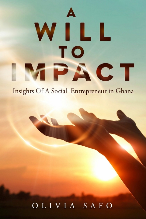 Will To Impact -  Olivia Safo