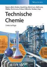 Technische Chemie - Manfred Baerns, Arno Behr, Axel Brehm, J&uuml;rgen Gmehling, Kai-Olaf Hinrichsen, Hanns Hofmann, Michael Kleiber, Norbert Kockmann, Ulfert Onken, Regina Palkovits, Albert Renken, Dieter Vogt