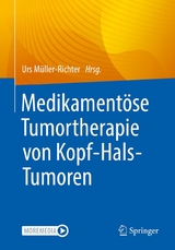 Medikament&ouml;se Tumortherapie von Kopf-Hals-Tumoren - 