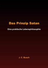 Das Prinzip Satan - J. C. Busch
