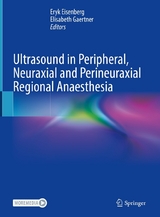 Ultrasound in Peripheral, Neuraxial and Perineuraxial Regional Anaesthesia - 
