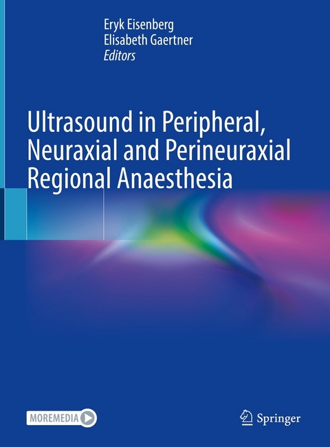Ultrasound in Peripheral, Neuraxial and Perineuraxial Regional Anaesthesia - 