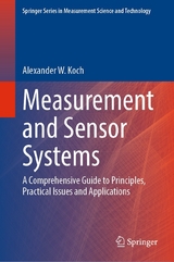 Measurement and Sensor Systems - Alexander W. Koch