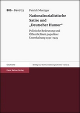 Nationalsozialistische Satire und "Deutscher Humor" - Patrick Merziger