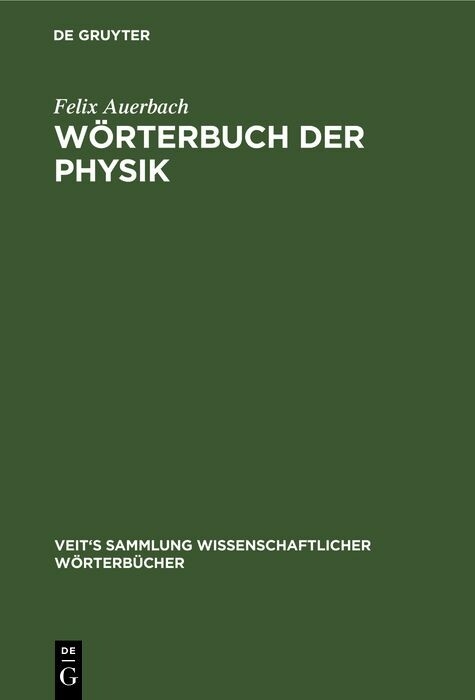 W&ouml;rterbuch der Physik - Felix Auerbach
