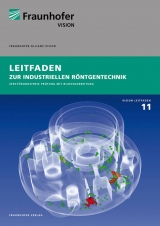 Leitfaden zur industriellen R&ouml;ntgentechnik.