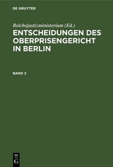 Entscheidungen des Oberprisengericht in Berlin. Band 2 - 