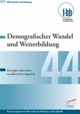 Demografischer Wandel und Weiterbildung - 
