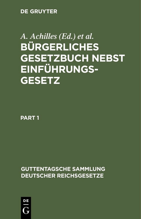 B&uuml;rgerliches Gesetzbuch nebst Einf&uuml;hrungsgesetz - 