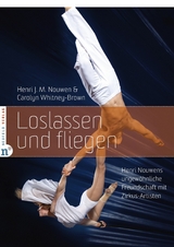 Loslassen und fliegen -  Henri J. M. Nouwen,  Carolyn Whitney-Brown