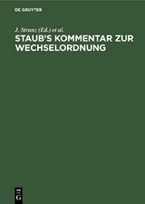 Staub&rsquo;s Kommentar zur Wechselordnung - 