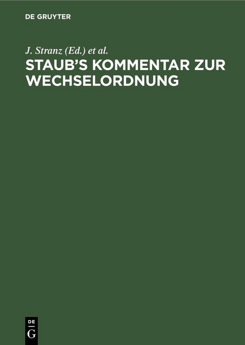 Staub&rsquo;s Kommentar zur Wechselordnung - 