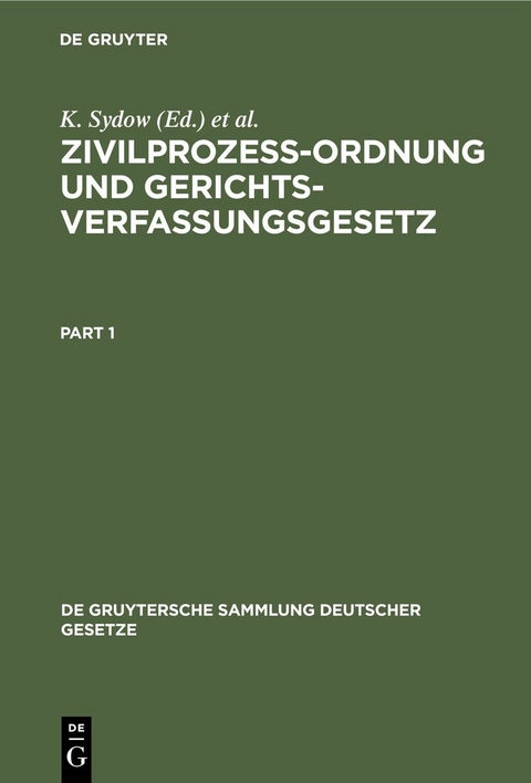 Zivilproze&szlig;ordnung und Gerichtsverfassungsgesetz - 