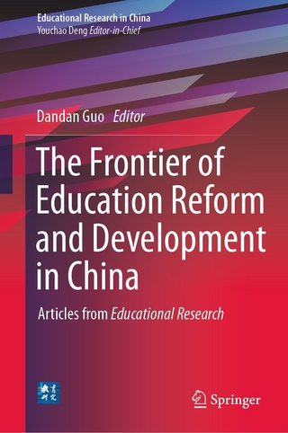 The Frontier of Education Reform and Development in China