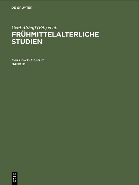 Fr&uuml;hmittelalterliche Studien. Band 31 - 