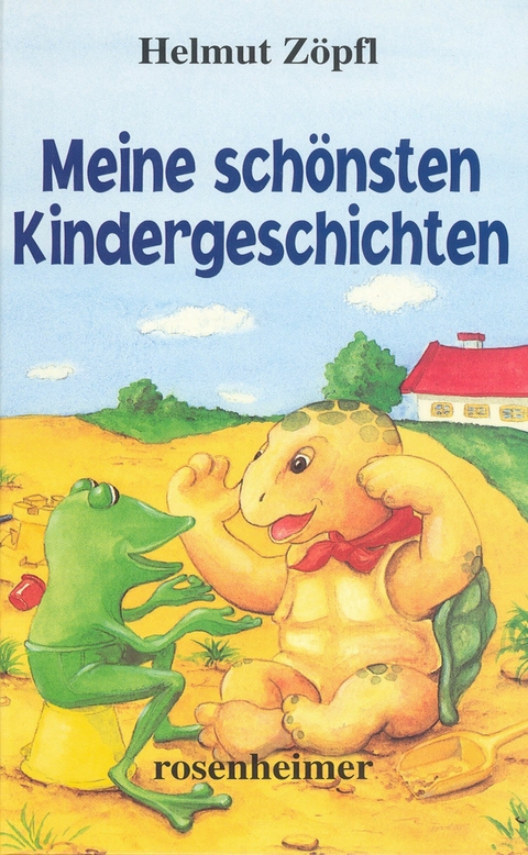 Meine sch&ouml;nsten Kindergeschichten - Helmut Z&ouml;pfl