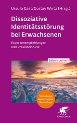 Dissoziative Identitätsstörung bei Erwachsenen (Leben Lernen, Bd. 283) -  Ursula Gast,  Gustav Wirtz