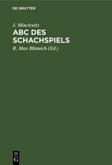 Abc des Schachspiels - J. Minckwitz