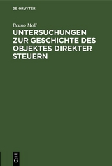 Untersuchungen zur Geschichte des Objektes direkter Steuern - Bruno Moll