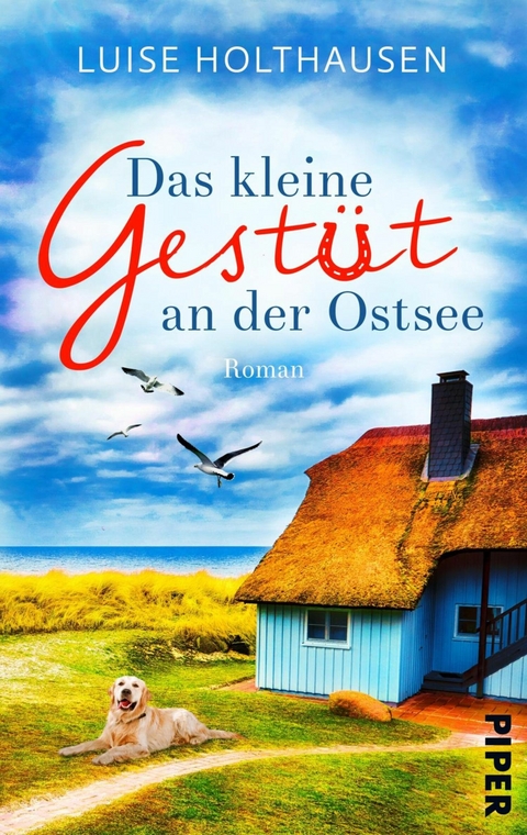 Das kleine Gest&uuml;t an der Ostsee -  Luise Holthausen