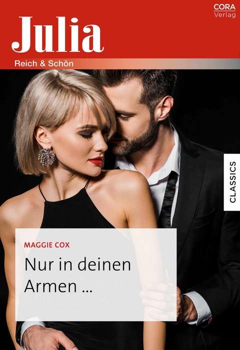 Nur in deinen Armen ... - Maggie Cox