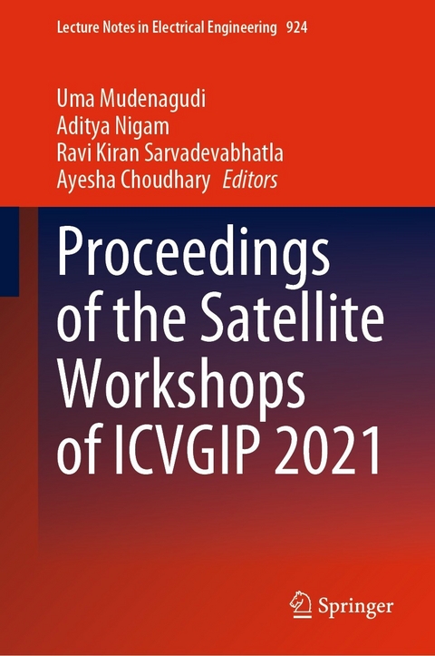 Proceedings of the Satellite Workshops of ICVGIP 2021 - 