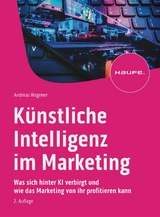 K&uuml;nstliche Intelligenz im Marketing - Andreas Wagener