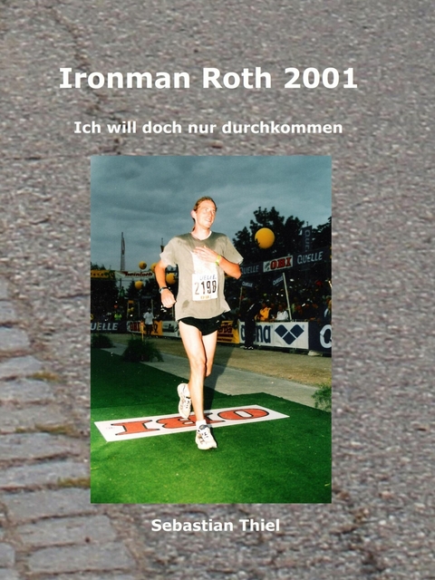 Ironman Roth 2001 -  Sebastian Thiel