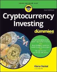 Cryptocurrency Investing For Dummies - Kiana Danial