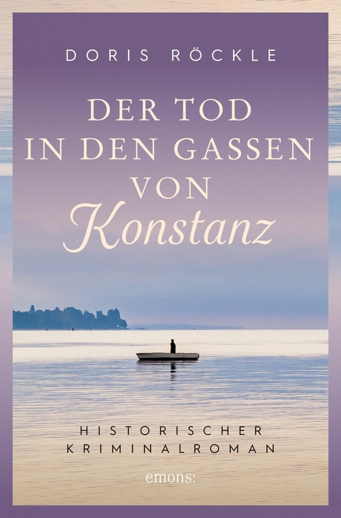Der Tod in den Gassen von Konstanz -  Doris R&ouml;ckle