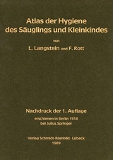 Atlas der Hygiene des S&auml;uglings und Kleinkindes - Leo Langstein, Fritz Rott