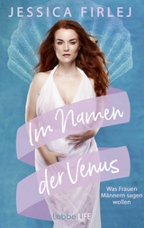Im Namen der Venus -  Jessica Firlej