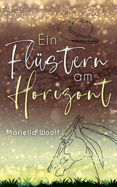 Ein Fl&uuml;stern am Horizont - Mariella Woolf