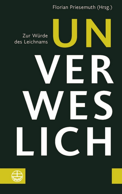 Unverweslich - 