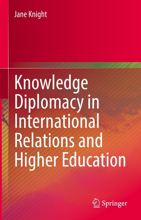 Knowledge Diplomacy in International Relations and Higher Education - Jane Knight
