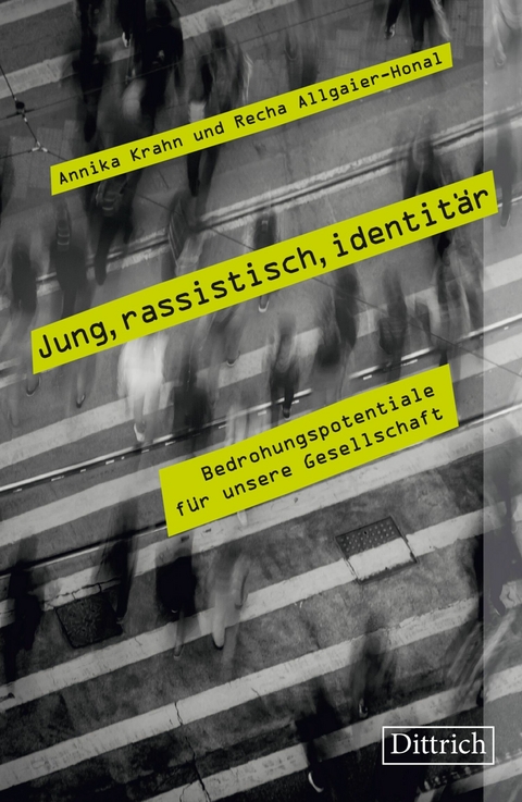 Jung, rassistisch, identit&auml;r - Annika Krahn, Recha Allgaier-Honal