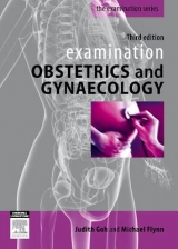 Examination Obstetrics and Gynaecology - Goh, Judith; Flynn, Michael