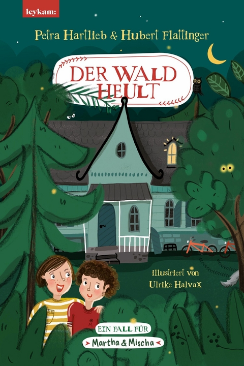 Der Wald heult - Ein Fall f&uuml;r Martha & Mischa - Petra Hartlieb, Hubert Flattinger