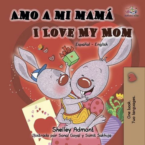 Amo a mi mam&aacute; I Love My Mom -  Shelley Admont