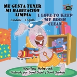 Me gusta tener mi habitaci&oacute;n limpia I Love to Keep My Room Clean -  Shelley Admont