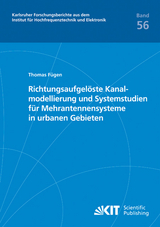 Richtungsaufgel&ouml;ste Kanalmodellierung und Systemstudien f&uuml;r Mehrantennensysteme in urbanen Gebieten - Thomas F&uuml;gen