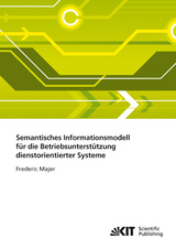 Semantisches Informationsmodell für die Betriebsunterstützung dienstorientierter Systeme - Frederic Majer